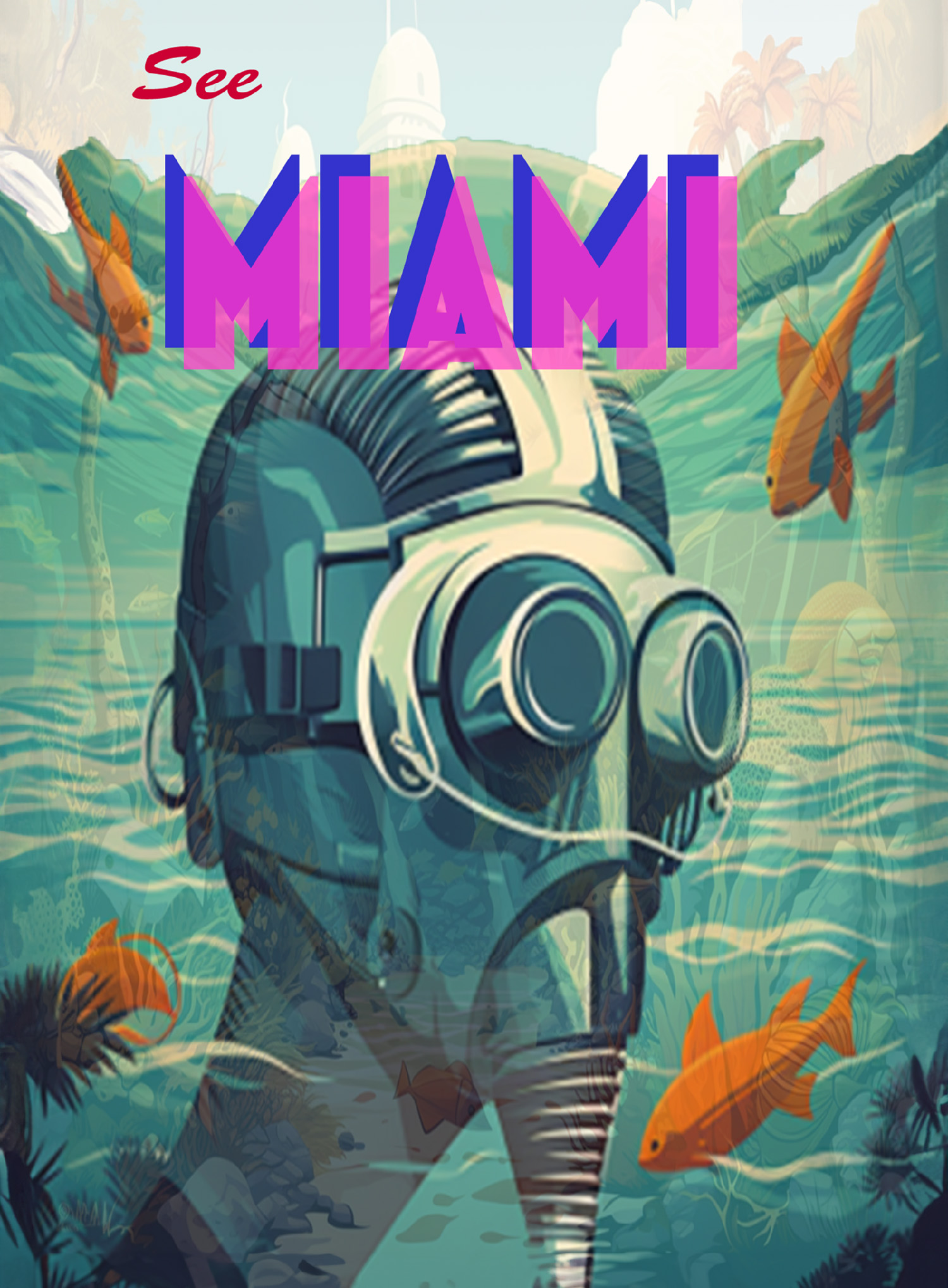 80s style travel poster graphic with a futuristic scuba diver head, gold fish, and text "See Miami"